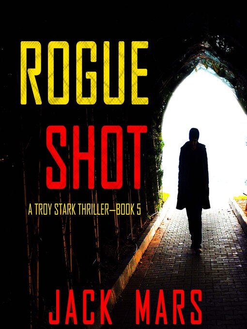 Title details for Rogue Shot by Jack Mars - Available